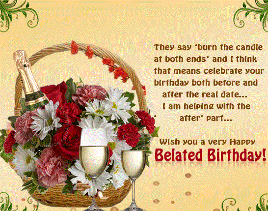 260 Best Happy Belated Birthday Wishes Quotes And Messages