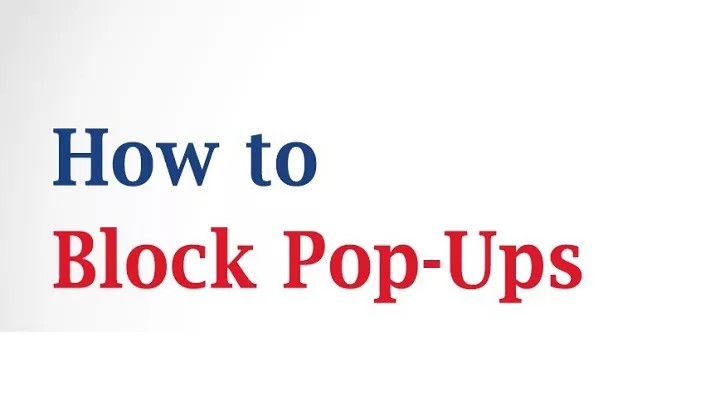How To Block Pop Ups