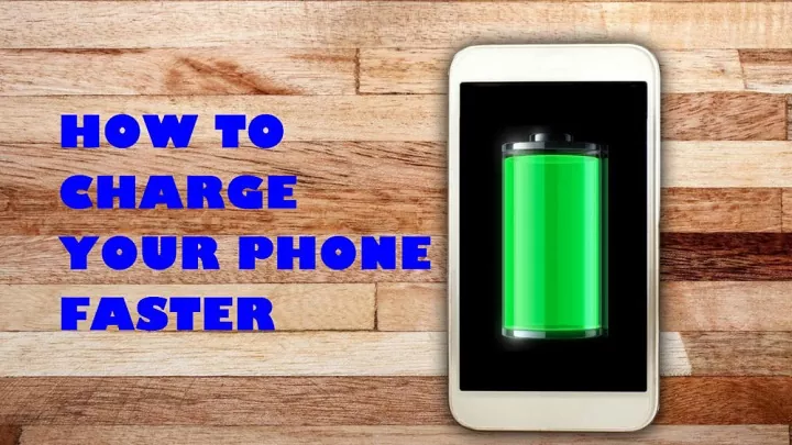 How To Charge Your Phone Faster