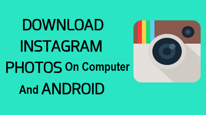 How To Download Instagram Photos
