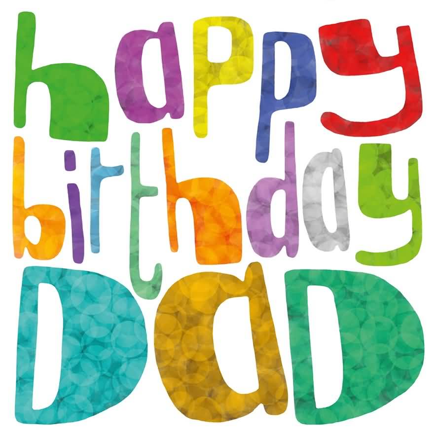 Happy Birthday Dad - Best Birthday Quotes For Dad