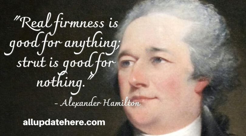 Alexander Hamilton Quotes About Love, Chair, Jefferson, Death, Musical