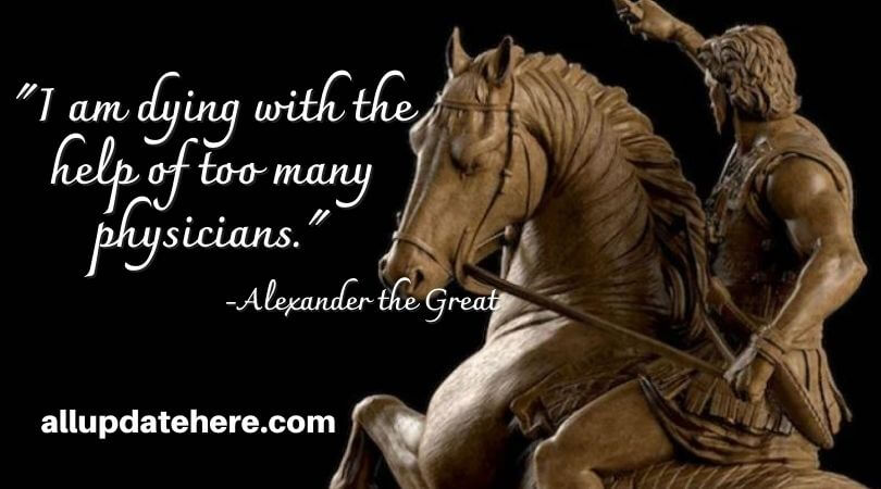 Alexander the Great quotes