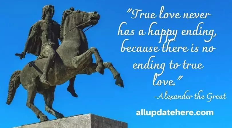 alexander the great quotes about love