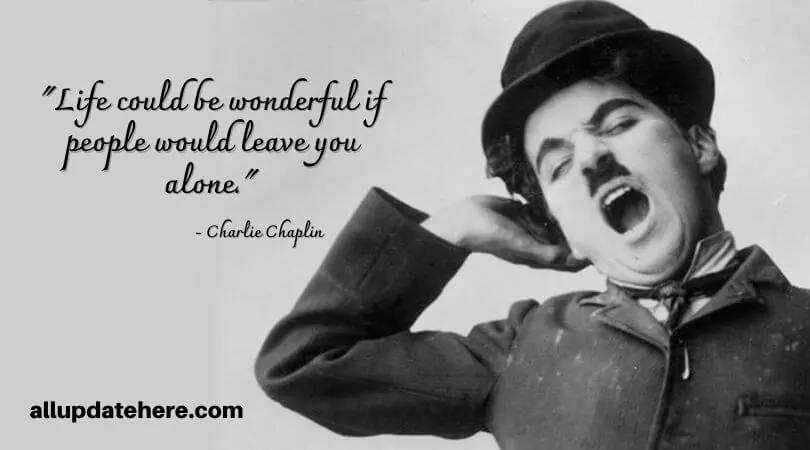 charlie chaplin quotes