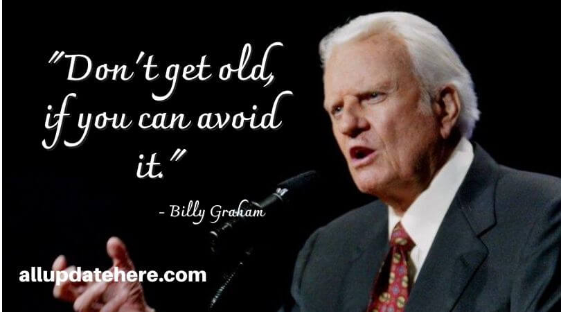 billy graham quotes about life