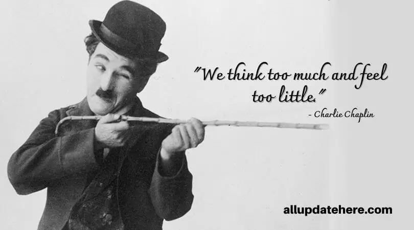 charlie chaplin quotes