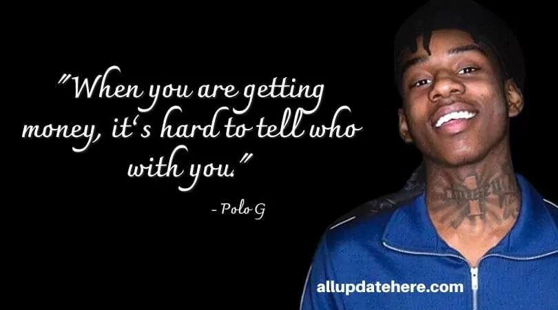 polo g quotes